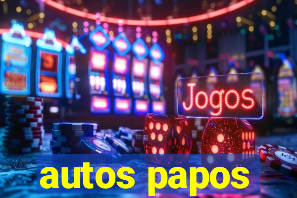 autos papos